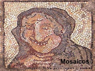 Mosaicos
 