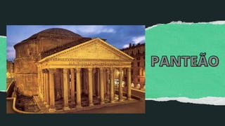 PANTEÃO
PANTEÃO
 