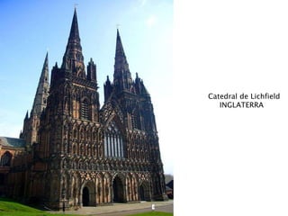 Catedral de Lichfield
INGLATERRA
 