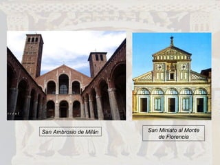San Ambrosio de Milán San Miniato al Monte de Florencia 