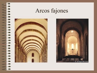 Arcos fajones
 