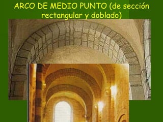 ARCO DE MEDIO PUNTO (de sección
rectangular y doblado)
 