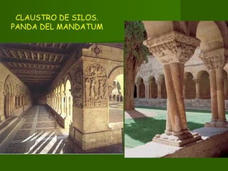 CLAUSTRO DE SILOS.
PANDA DEL MANDATUM
 