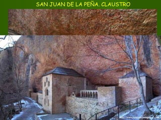 SAN JUAN DE LA PEÑA. CLAUSTRO
 