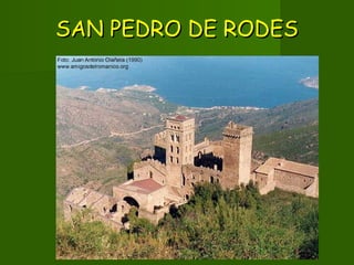 SAN PEDRO DE RODESSAN PEDRO DE RODES
 
