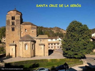 SANTA CRUZ DE LA SERÓS
 