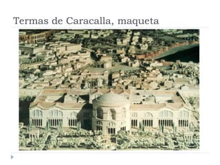 Termas de Caracalla, maqueta
 