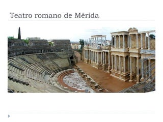 Teatro romano de Mérida
 