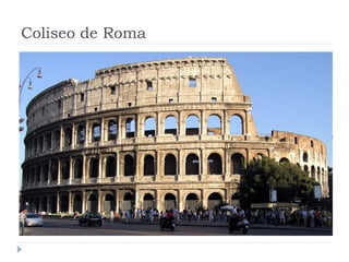 Coliseo de Roma
 