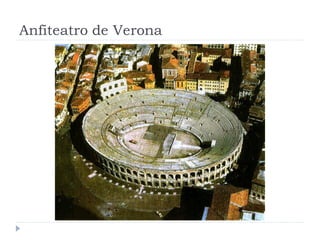 Anfiteatro de Verona
 