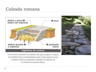 Calzada romana
 