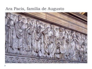 Ara Pacis, familia de Augusto
 