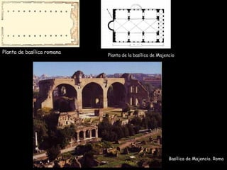 Planta de basílica romana
Planta de la basílica de Majencio
Basílica de Majencio. Roma
 