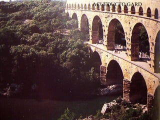 ACUEDUCTO GARD
 