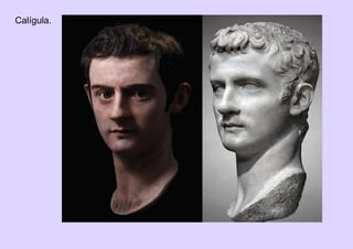 Calígula.
 