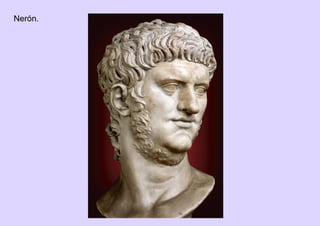 Nerón.
 