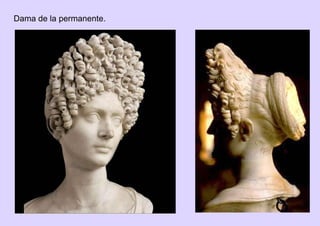 Dama de la permanente.
 