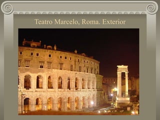 Teatro Marcelo, Roma. Exterior 