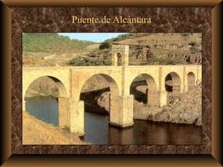 Puente de Alcántara 