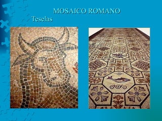 MOSAICO ROMANO   Teselas 