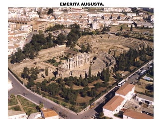 EMERITA AUGUSTA.
 