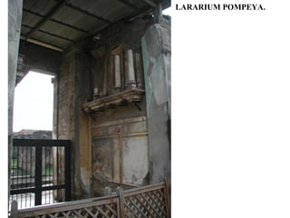 LARARIUM POMPEYA.
 