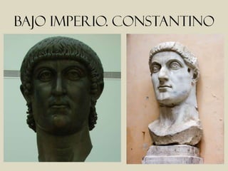 BAJO IMPERIO. constantino
 