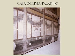 Casa de livia. palatino
 