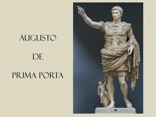 Augusto

    de

prima porta
 