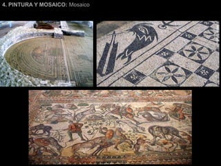 4. PINTURA Y MOSAICO: Mosaico
 