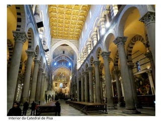 Interior da Catedral de Pisa
 