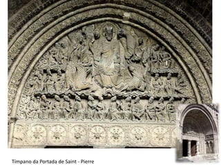 Tímpano da Portada de Saint - Pierre
 