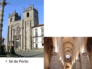 • Sé do Porto
