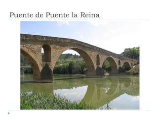 Puente de Puente la Reina
 