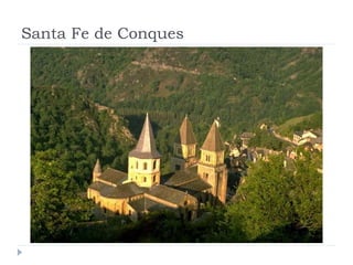 Santa Fe de Conques
 