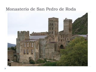 Monasterio de San Pedro de Roda
 