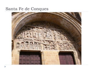 Santa Fe de Conques
 