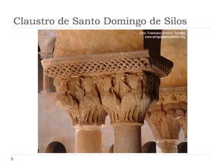 Claustro de Santo Domingo de Silos
 