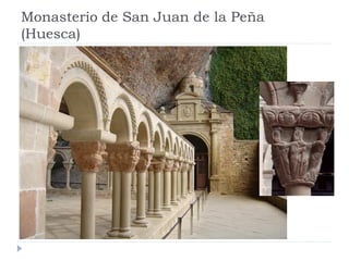 Monasterio de San Juan de la Peña
(Huesca)
 