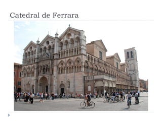 Catedral de Ferrara
 