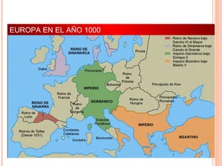 MARCO GEOGRÁFICO
EUROPA EN EL AÑO 1000
 