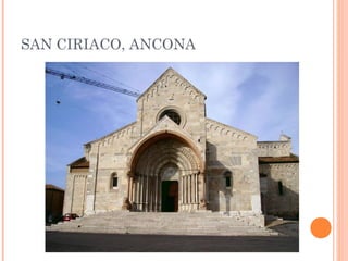 SAN CIRIACO, ANCONA
 