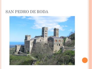 SAN PEDRO DE RODA
 