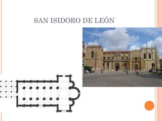 SAN ISIDORO DE LEÓN
 