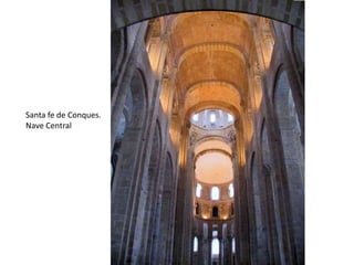 Santa fe de Conques.
Nave Central
 