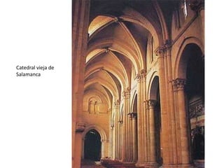 Catedral vieja de
Salamanca
 