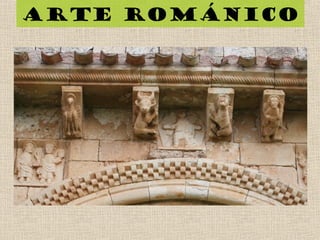 Arte románico
 