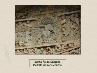 Santa Fe de Conques.
Detalle da zona central
 