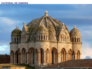 CATEDRAL DE ZAMORA
 