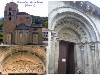Santa Cruz de la Serós
(Huesca)
 